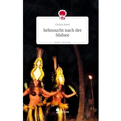 Abbildung von Sehnsucht nach der Südsee. Life is a Story story.one