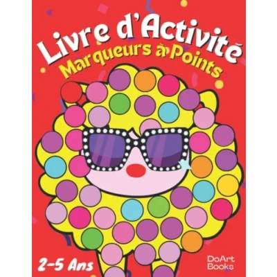 Abbildung von Livre d&#039;Activité Marqueurs à Points les Animaux 2 5 Ans: Cahier de Coloriage Enfant avec 65 Dessins au Format XXL Colorier. Utilisable ... Doigts, Stylos, Tampons et Gommettes.