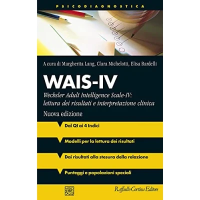 Abbildung von Wais IV. Wechsler adult intelligence Scale IV: lettura dei risultati e interpretazione clinica. Nuova ediz. (Psicodiagnostica)
