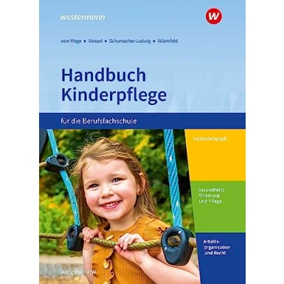 Abbildung von Handbuch Kinderpflege für die Berufsfachschule: Ausgabe Nordrhein Westfalen Schulbuch