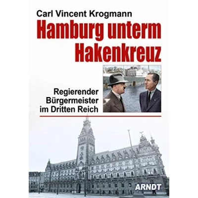 Abbildung von Hamburg unterm Hakenkreuz: Regierender Bürgermeister im Dritten Reich