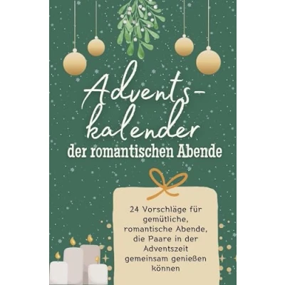 Abbildung von Adventskalender der romantischen Abende 2024: 24 Vorschläge für gemütliche, romantische Abende, die Paare in Adventszeit gemeinsam genießen können