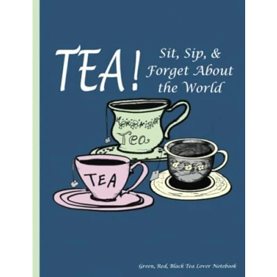 Abbildung von Green, Red, Black Tea Lover Notebook: Sit, Sip, and Forget About the World College Ruled Book, 100 pages (50 Sheets), 9 3/4 x 7 1/2 inches