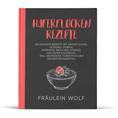 Abbildung von HAFERFLOCKEN REZEPTE: 80 gesunde Rezepte mit Haferflocken. Leckeres Gebäck, Porridge, Brot und Cookies. Das Hafer Kochbuch Inkl. Nährwerte, Farbfotos ... (Haferflocken Rezeptbuch, Band 1)