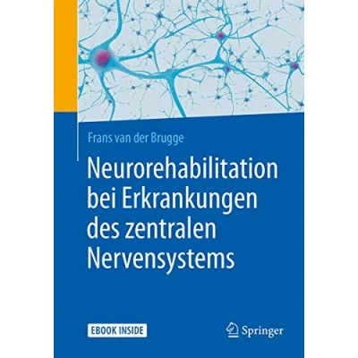 Abbildung von Neurorehabilitation bei Erkrankungen des zentralen Nervensystems: Mit E Book