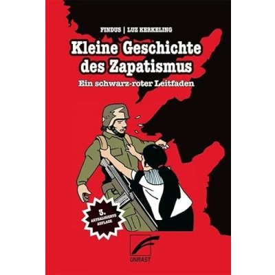 Abbildung von Kleine Geschichte des Zapatismus: Ein schwarz roter Leitfaden