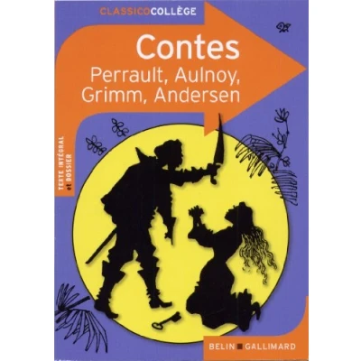 Abbildung von Classico Contes de Perrault, Aulnoy, Grimm et Andersen: Charles Mme d&#039;Aulnoy, Jacob Wilhelm Grimm, Hans Christian Andersen