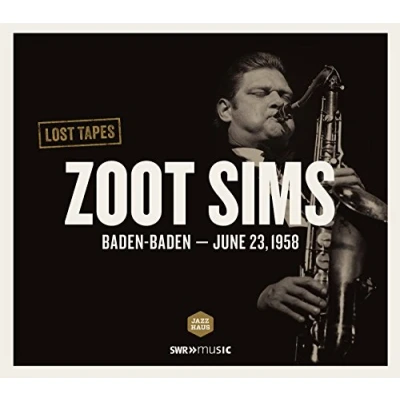Abbildung von Zoot Sims Lost Tapes (Baden Baden 1958)