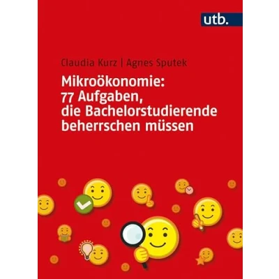 Abbildung von Mikroökonomie: 77 Aufgaben, die Bachelorstudierende beherrschen müssen