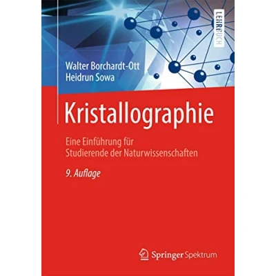 Abbildung von Kristallographie: Eine Einführung für Studierende der Naturwissenschaften (Springer Lehrbuch)