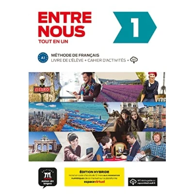 Abbildung von Entre Nous 1 Éd. hybride Tout en un: Livre de l&#039;eleve + Cahier d&#039;activites A1