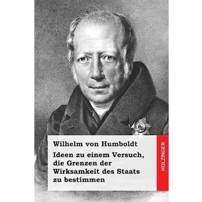 Abbildung von Ideen zu einem Versuch, die Grenzen der Wirksamkeit des Staats bestimmen
