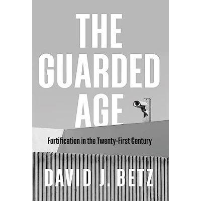 Abbildung von the Guarded Age: Fortification in Twenty First Century