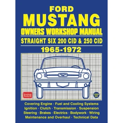 Abbildung von Ford Mustang Straight Six 200 CID &amp; 250 1965 1972 Owners Workshop Manual