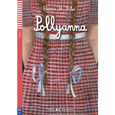 Abbildung von Pollyanna: Englische Lektüre für das 1. und 2. Lernjahr. mit Audio Online (ELi Teen Readers)
