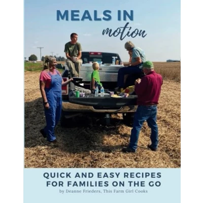 Abbildung von Meals in Motion: Quick And Easy Recipes For Families On The Go