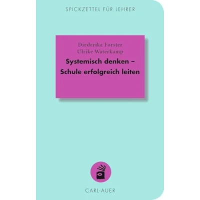 Abbildung von Systemisch denken Schule erfolgreich leiten (Spickzettel für Lehrer: machen)