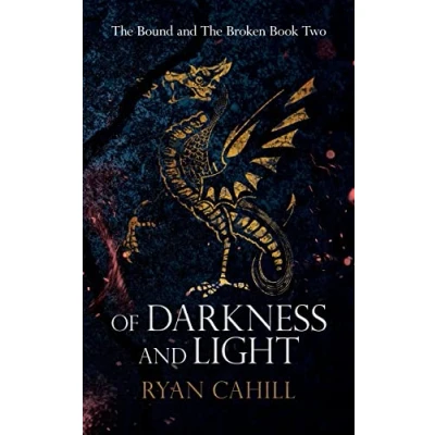 Abbildung von Of Darkness and Light: An Epic Fantasy Adventure (The Bound the Broken, Band 2)