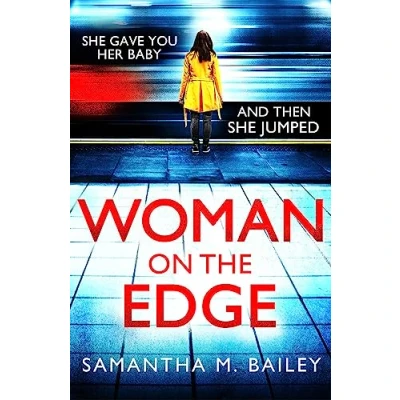 Abbildung von Woman on the Edge: An absolutely addictive psychological thriller with a jaw dropping twist