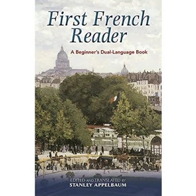 Abbildung von First French Reader: A Beginner&#039;s Dual Language Book (Dover French)