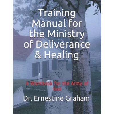 Abbildung von Training Manual for the Ministry of Deliverance &amp; Healing: A Workbook Army God