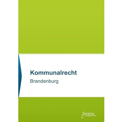 Abbildung von Kommunalrecht Brandenburg: Textsammlung (Societas Texte: Deutsche und Internationale Gesetzestexte)