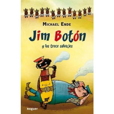 Abbildung von Jim Boton y los trece salvajes (Noguer Infantil)