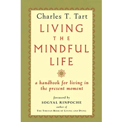 Abbildung von Living the Mindful Life: A Handbook for in Present Moment