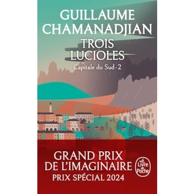 Abbildung von Trois Lucioles (La Tour de Garde, Capitale du Sud Tome 2)