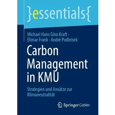 Abbildung von Carbon Management in KMU: Strategien und Ansätze zur Klimaneutralität (essentials)