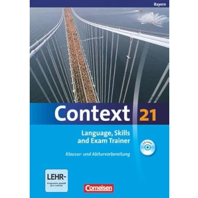 Abbildung von Context 21 Bayern: Language, Skills and Exam Trainer Klausur und Abiturvorbereitung Workbook mit CD Extra Hörtexten Vocab Sheets