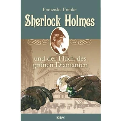 Abbildung von Sherlock Holmes und der Fluch des grünen Diamanten (KBV Holmes)