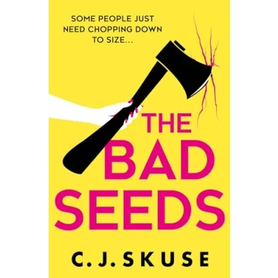 Abbildung von The Bad Seeds: darkly comic serial killer thriller for 2024 that you can’t put down (Sweetpea series)