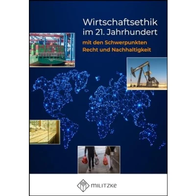 Abbildung von Wirtschaftsethik im 21. Jahrhundert: mit den Schwerpunkten Recht und Nachhaltigkeit