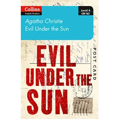 Abbildung von Evil under the sun: Level 4 upper intermediate (B2) (Collins Agatha Christie ELT Readers)