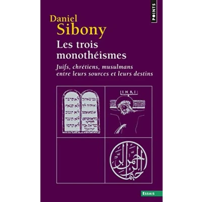 Abbildung von Les trois monothéismes: Juifs, chrétiens, musulmans entre leurs sources et destins