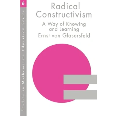 Abbildung von Radical Constructivism A Way of Knowing and Learning