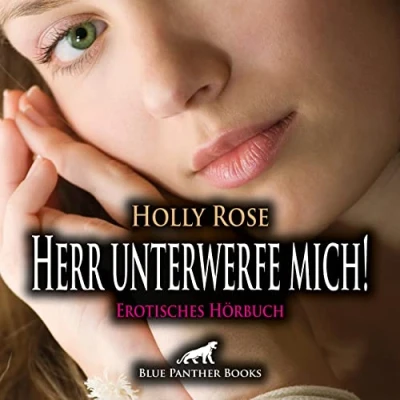 Abbildung von Herr unterwerfe mich! Erotische SM Geschichte Erotik Audio Story Erotisches Hörbuch CD: das Sehnen, sie seit Jahren antreibt, wird endlich gestillt!