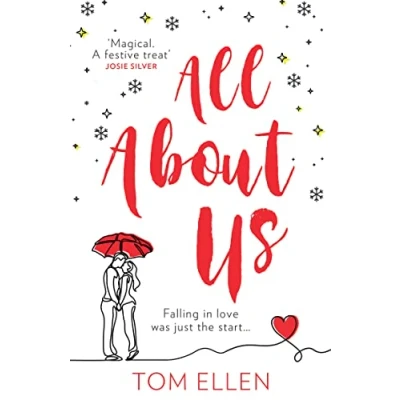 Abbildung von All About Us: The magical, romantic and heartwarming love story you’ll want to escape with this Christmas 2023