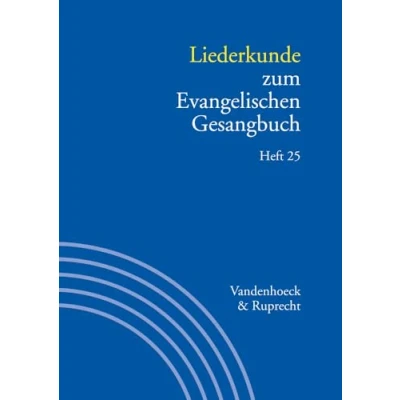 Abbildung von Handbuch zum Evangelischen Gesangbuch / Liederkunde Gesangbuch. Heft 25