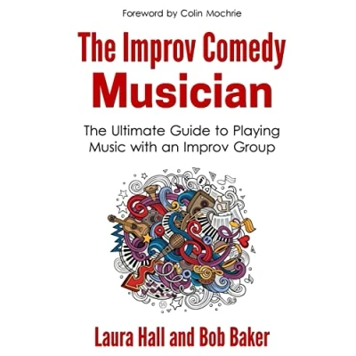 Abbildung von The Improv Comedy Musician: Ultimate Guide to Playing Music with an Group