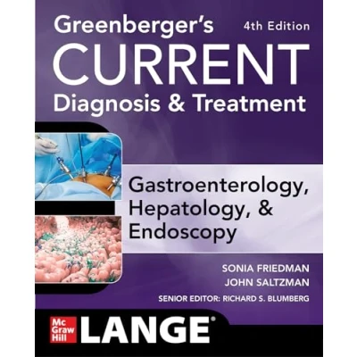 Abbildung von Greenberger&#039;s CURRENT Diagnosis &amp; Treatment Gastroenterology, Hepatology, Endoscopy, Fourth Edition (Current Medical in Gastroenterology)
