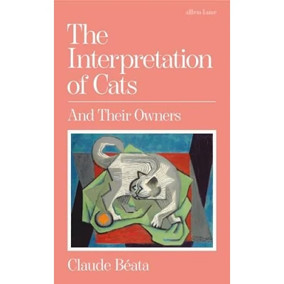 Abbildung von the Interpretation of Cats: Understanding Psychology Our Feline Companions