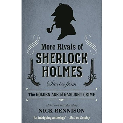 Abbildung von More Rivals of Sherlock Holmes: Stories from the Golden Age Gaslight Crime
