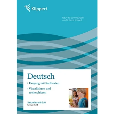 Abbildung von Sachtexte Visualisieren und Recherchieren: Sekundarstufe 5 6. Schülerheft (5. Klasse) (Klippert Sekundarstufe)