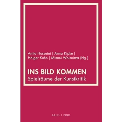 Abbildung von Ins Bild kommen: Spielräume der Kunstkritik