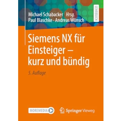 Abbildung von Siemens NX für Einsteiger kurz und bündig