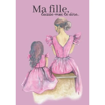 Abbildung von Ma fille et moi: Carnet de souvenir Maman &amp; 100 pages pour apprendre à mieux se connaitre transmettre ses valeurs son enfant