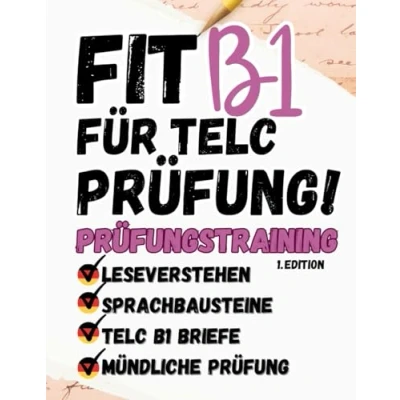 Abbildung von Prüfungstraining Deutsch B1: Das große 4in1 Arbeitsbuch Leseverstehen Sprachbausteine Schriftlicher Ausdruck Mündlicher (Von ... TELC EXAM KOMPLETTE VORBEREITUNG, Band 1)