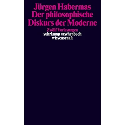 Abbildung von der philosophische Diskurs Moderne: Zwölf Vorlesungen (suhrkamp taschenbuch wissenschaft)